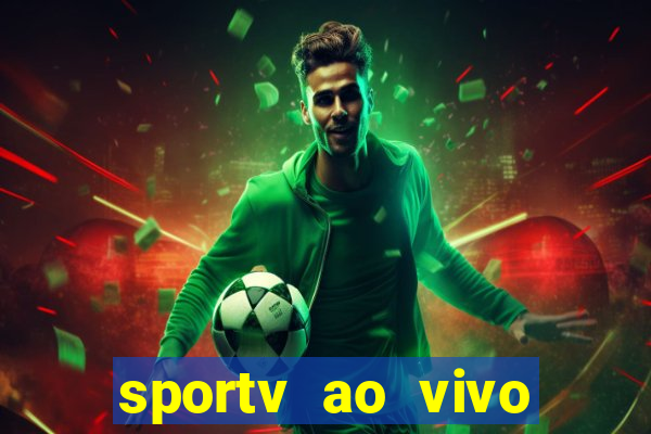 sportv ao vivo multi multicanal