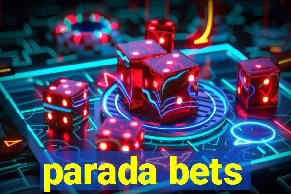 parada bets