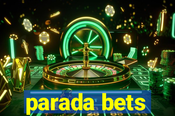 parada bets