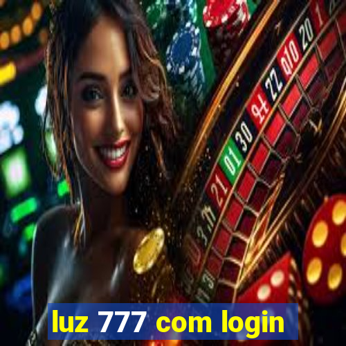 luz 777 com login