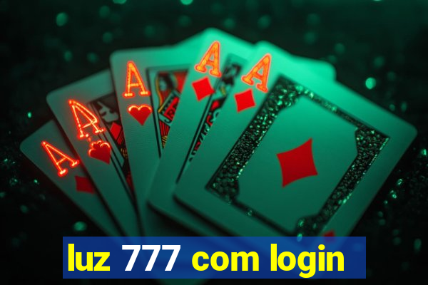 luz 777 com login