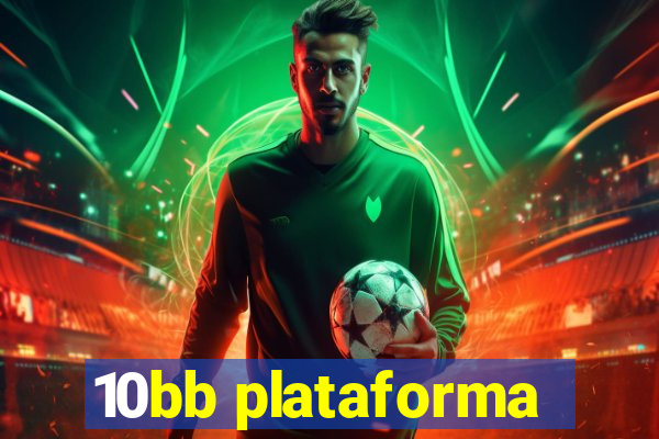 10bb plataforma