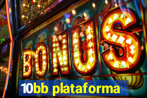 10bb plataforma