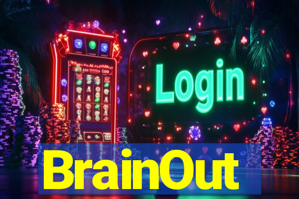 BrainOut