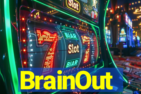 BrainOut