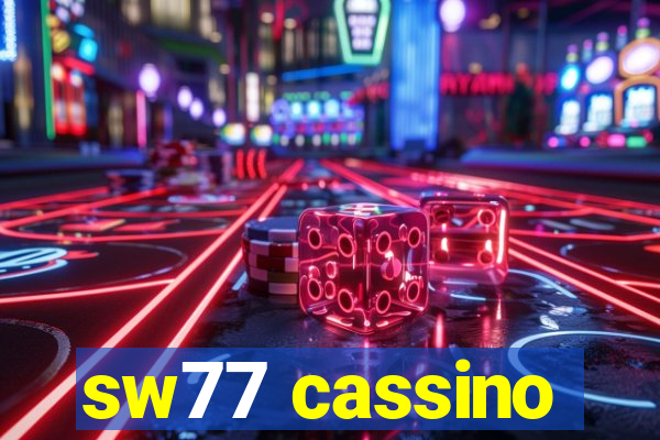 sw77 cassino