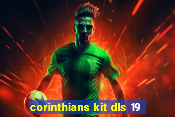 corinthians kit dls 19