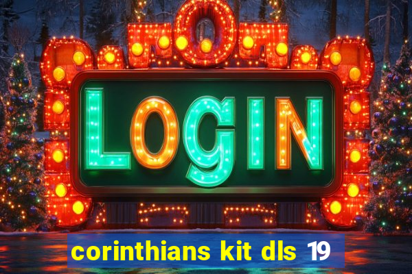 corinthians kit dls 19