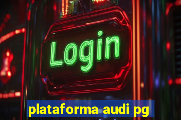 plataforma audi pg