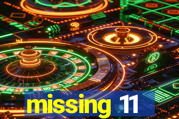 missing 11