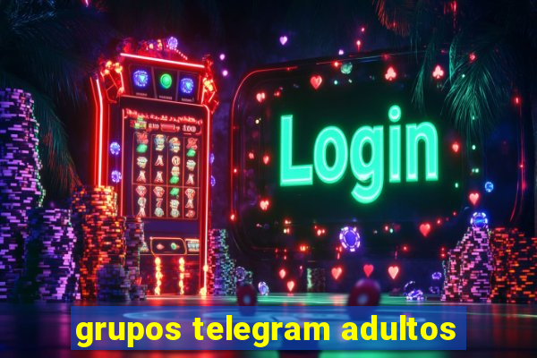 grupos telegram adultos