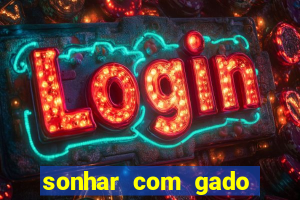 sonhar com gado jogo do bicho