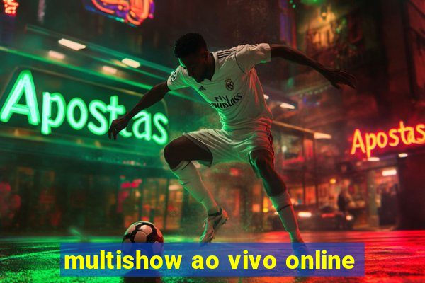 multishow ao vivo online