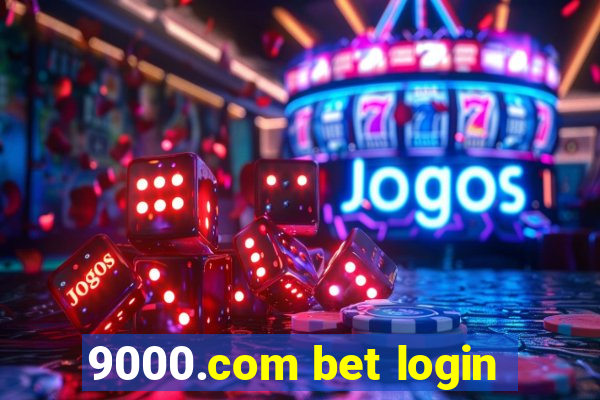 9000.com bet login