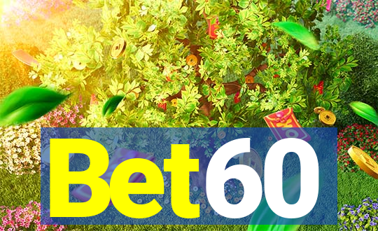 Bet60