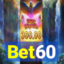 Bet60