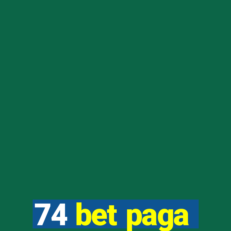 74 bet paga