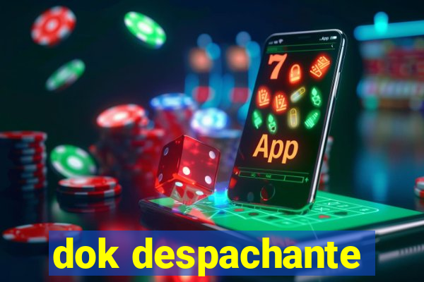 dok despachante