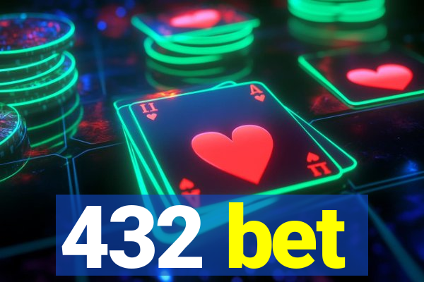 432 bet