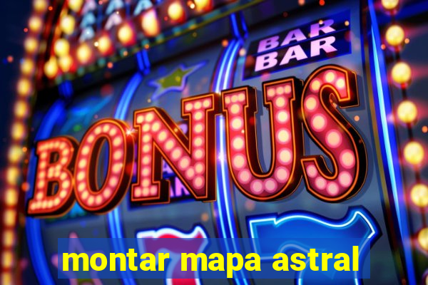 montar mapa astral