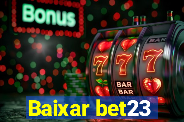 Baixar bet23