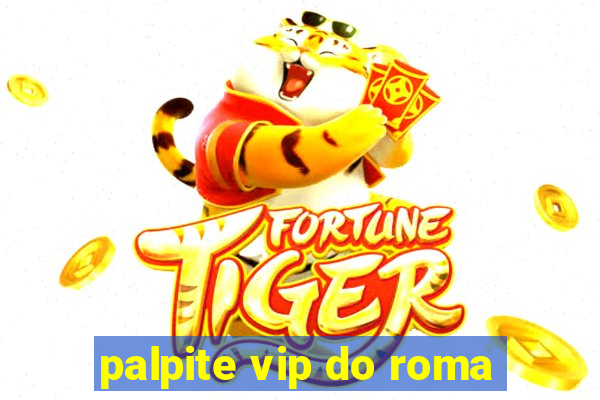 palpite vip do roma