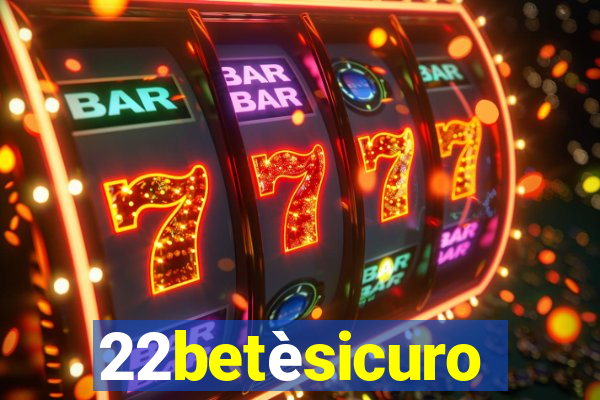 22betèsicuro