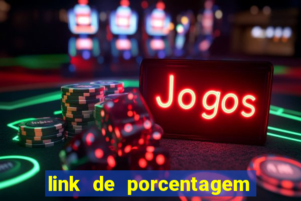 link de porcentagem dos jogos slots pg