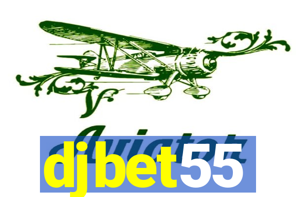 djbet55