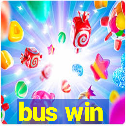 bus win