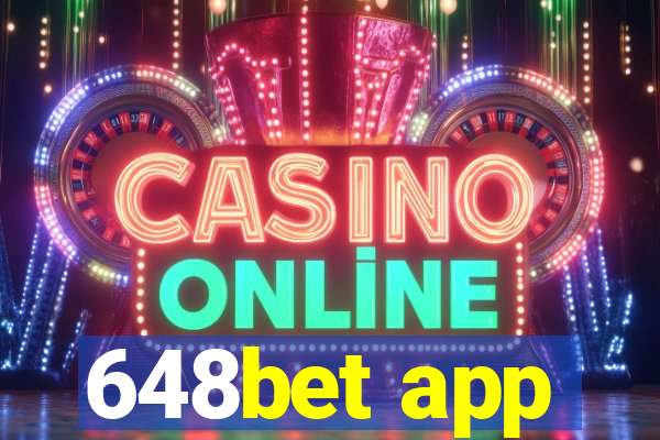 648bet app