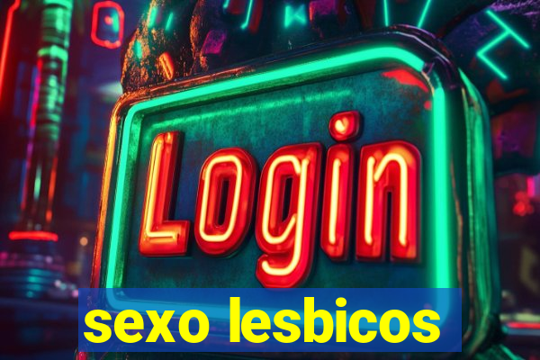 sexo lesbicos