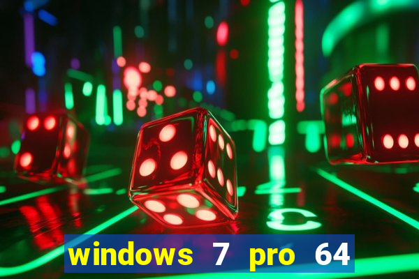 windows 7 pro 64 bits iso