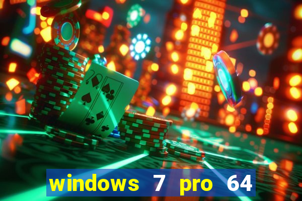 windows 7 pro 64 bits iso