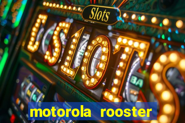 motorola rooster alarm sound download