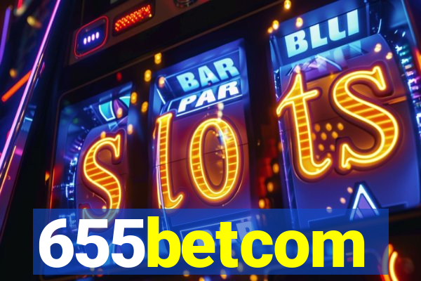 655betcom