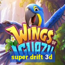 super drift 3d