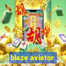 blaze aviator