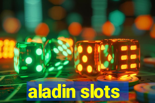 aladin slots