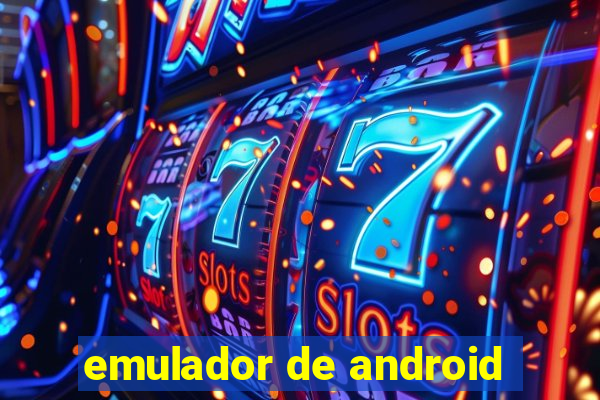 emulador de android