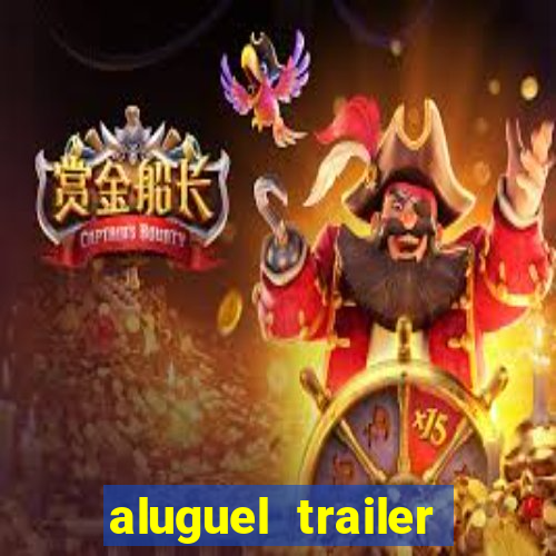 aluguel trailer porto alegre