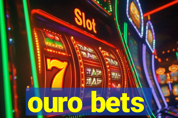 ouro bets