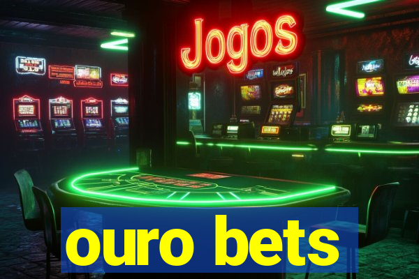 ouro bets