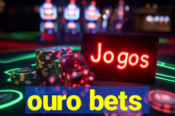 ouro bets