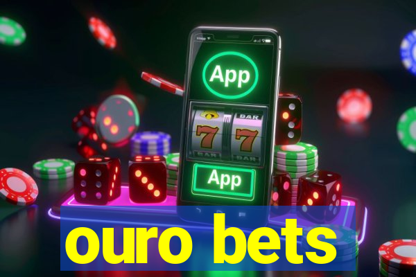 ouro bets