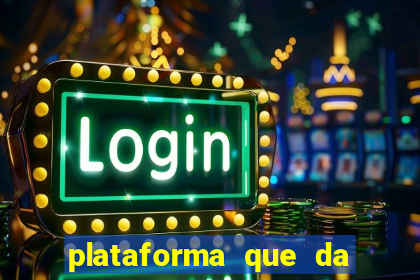 plataforma que da bonus no cadastro e saca no free