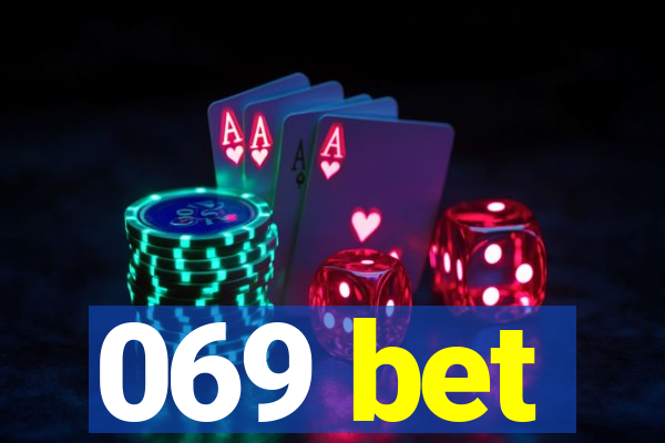 069 bet