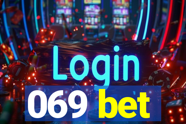 069 bet