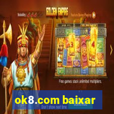 ok8.com baixar