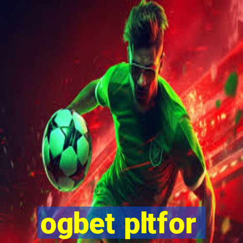 ogbet pltfor